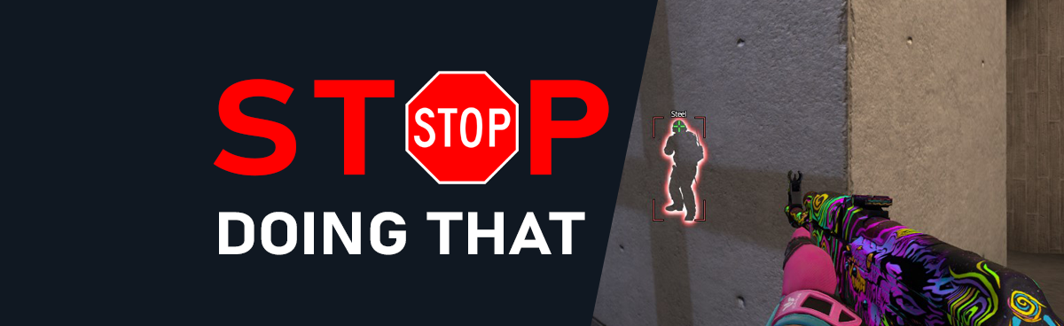 STOP DOING THAT - Learn how to properly use a CSGO cheat